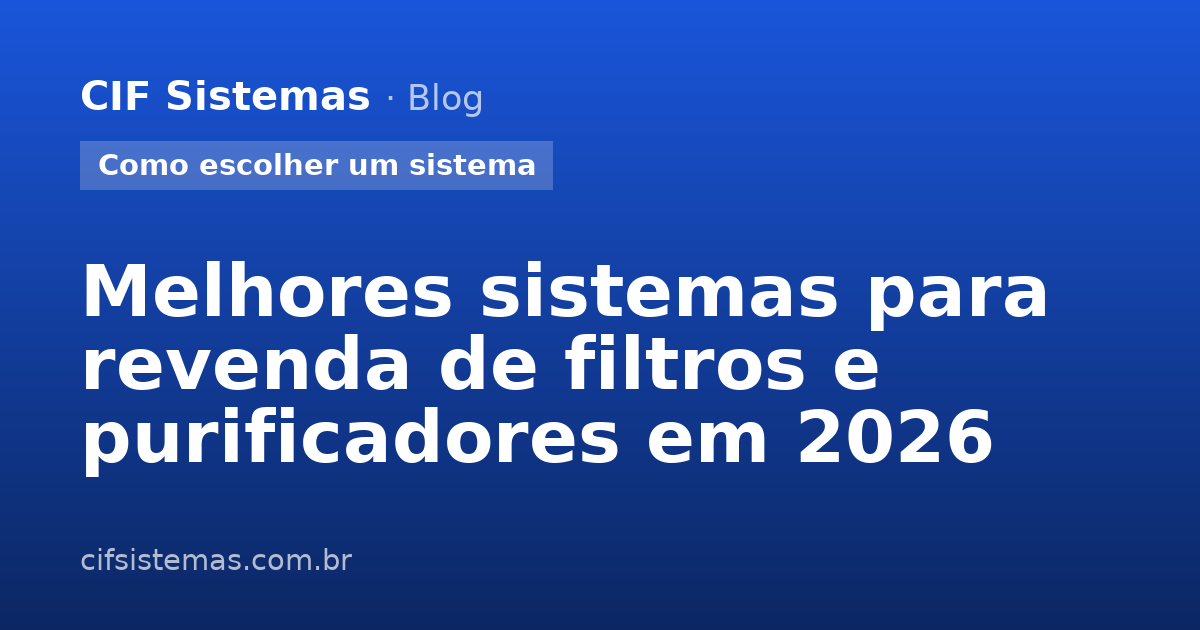 Melhores sistemas para revenda de filtros e purificadores em 2026